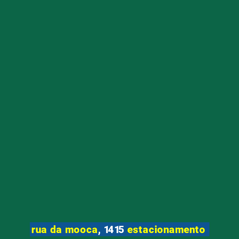 rua da mooca, 1415 estacionamento